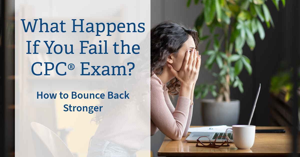 What happens if you fail the CPC exam?