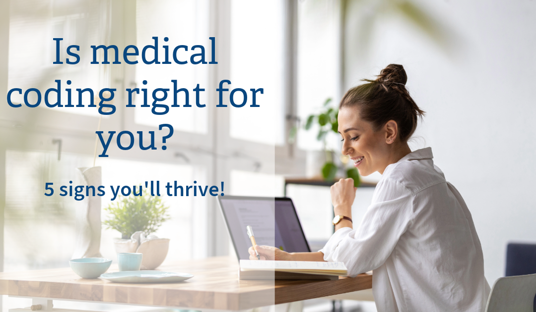 Is a Career in Medical Coding Right for You? 5 Signs You’ll Thrive as a CPC®